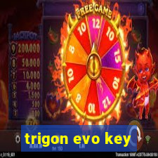 trigon evo key